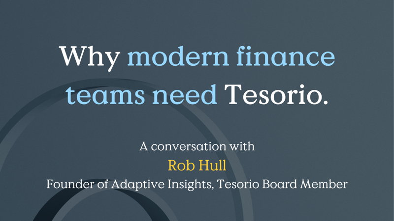 Rob Hull on How Tesorio is Revolutionizing Finance
